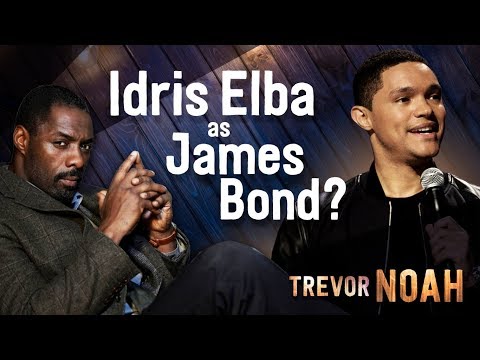 &quot;Idris Elba as James Bond?&quot; - (Afraid Of The Dark on Netflix) - TREVOR NOAH