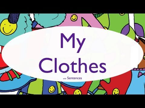 Clothing Chant for Kids - My Clothes With Sentences - ELF Kids Videos